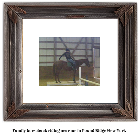 family horseback riding near me in Pound Ridge, New York